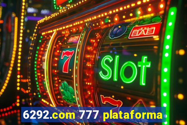 6292.com 777 plataforma